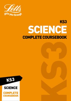 KS3 Science Complete Coursebook (Letts KS3 Revision Success)