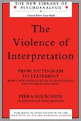 The Violence of Interpretation : From Pictogram to Statement