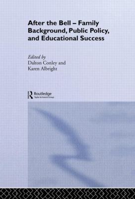 After the Bell : Family Background, Public Policy and Educational Success