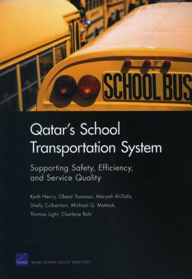 Qatar's School Transportation System : Supporting Safety, Efficiency, and Service Quality