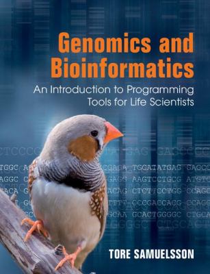 Genomics and Bioinformatics : An Introduction to Programming Tools