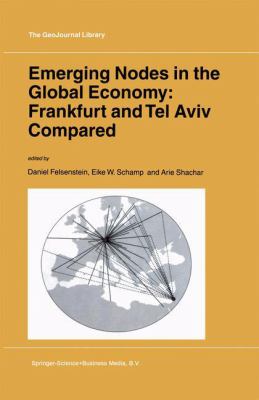 Emerging Nodes in the Global Economy : Frankfurt and Tel Aviv Compared