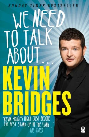 We Need to Talk about ... Kevin Bridges