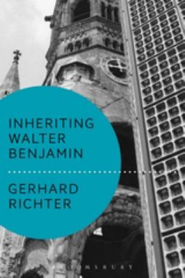 Inheriting Walter Benjamin