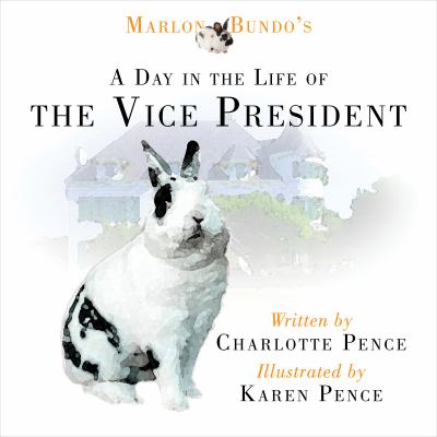 Marlon Bundo's a Day in the Life of the Vice President