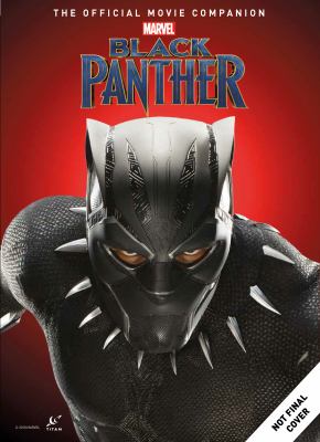 Black Panther: the Official Movie Companion Book