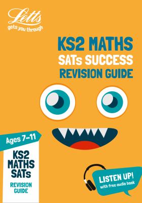 KS2 Maths SATs Revision Guide: for the 2021 Tests (Letts KS2 SATs Success)