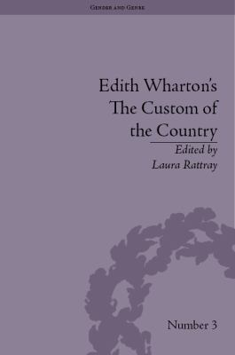 Edith Wharton's the Custom of the Country : A Reassessment