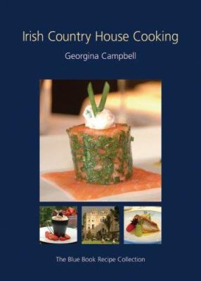 Irish Country House Cooking : The Blue Book Recipe Collection