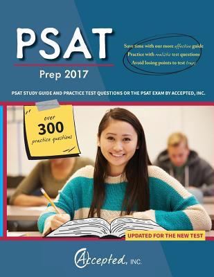PSAT Prep 2017 : PSAT Study Guide and Practice Test Questions or the PSAT Exam by Accepted, Inc