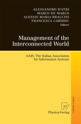 Management of the Interconnected World : ItAIS: the Italian Association for Information Systems