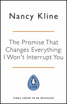 The Promise That Changes Everything : I Won't Interrupt You