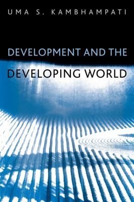 Development and the Developing World : An Introduction