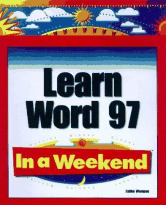 Learn Word 97 in a Weekend