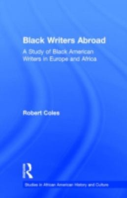 Black Writers Abroad : A Study of Black American Writers in Europe and Africa