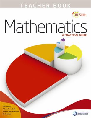 IB Skills: Maths - a Practical Guide Teacher's Book