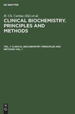 Clinical Biochemistry : Principles and Methods