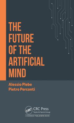 The Future of the Artificial Mind