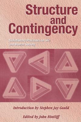 Structure and Contingency : Evolutionary Processes in Life and Human History