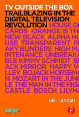 TV Outside the Box : Trailblazing in the Digital Television Revolution