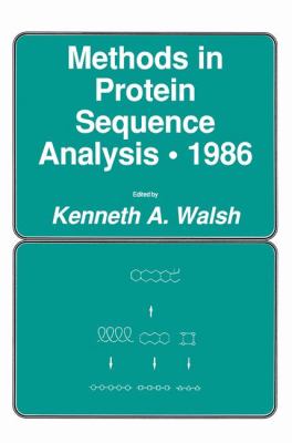 Methods in Protein Sequence Analysis 1986