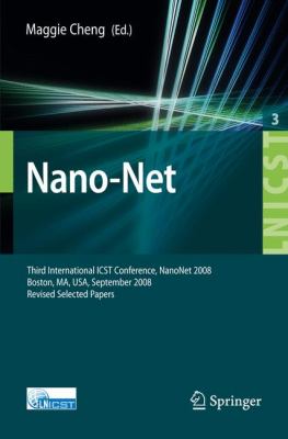 Nano-Net : Third International ICST Conference, NanoNet 2008 Boston, MS, USA, September 2008 Revised Selected Papers