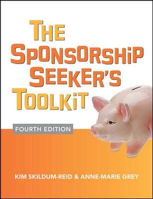 The Sponsorship Seeker's Toolkit, Fourth Edition