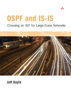 OSPF and IS-IS : Choosing an IGP for Large-Scale Networks
