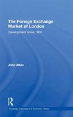 Foreign Exchange Market of London : Development since 1900