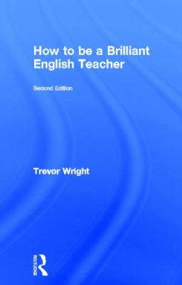How to Be a Brilliant English Teacher