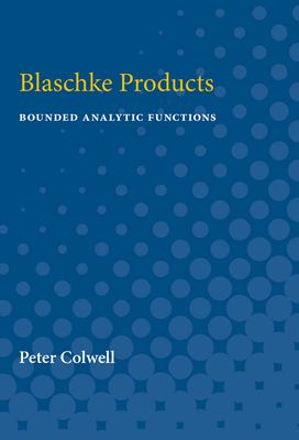 Blaschke Products : Bounded Analytic Functions