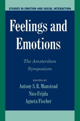 Feelings and Emotions : The Amsterdam Symposium