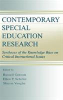 Contemporary Special Education Research : Syntheses of the Knowledge Base on Critical Instructional Issues