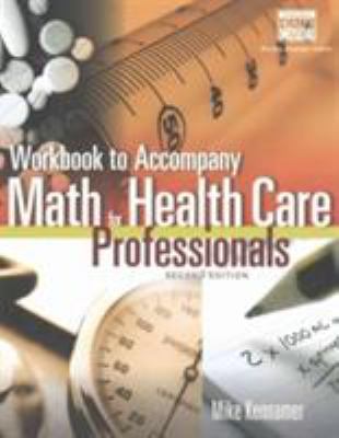 Student Workbook for Kennamer's Math for Health Care Professionals, 2nd