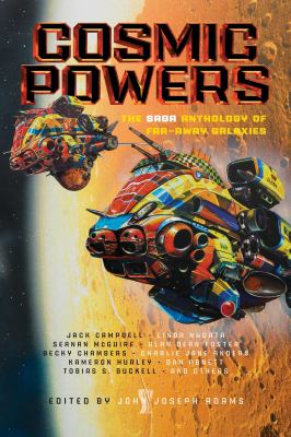 Cosmic Powers : A Saga Anthology of Far-Away Galaxies