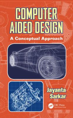 Computer Aided Design : A Conceptual Approach