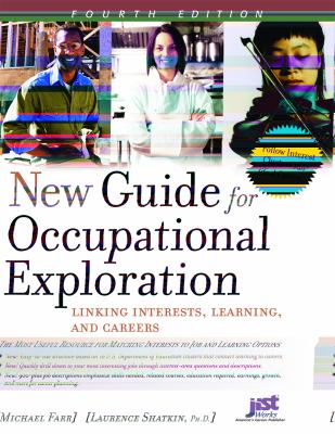 New Guide for Occupational Exploration : Linking Interests, Learning and Careers