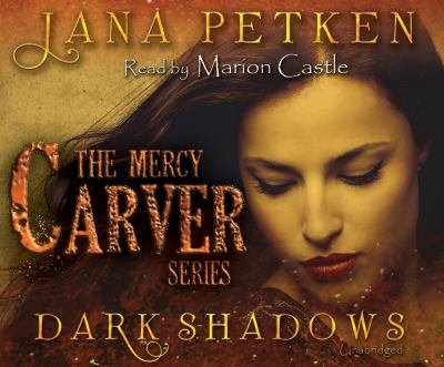 Dark Shadows : Book 1 of the Mercy Carver Series