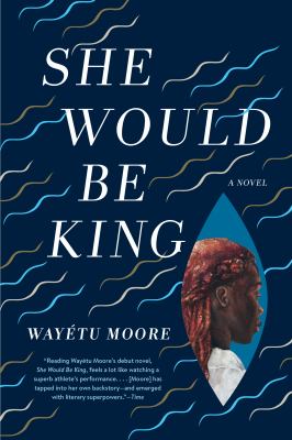 She Would Be King : A Novel