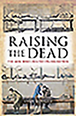Raising the Dead : The Men Who Created Fr
