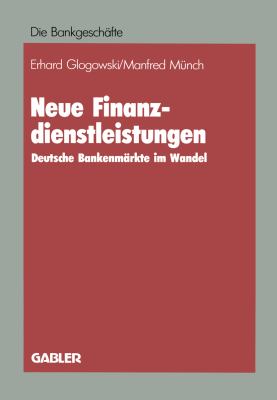 Neue Finanzdienstleistungen : Deutsche Bankenmärkte Im Wandel