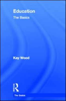 Education: the Basics