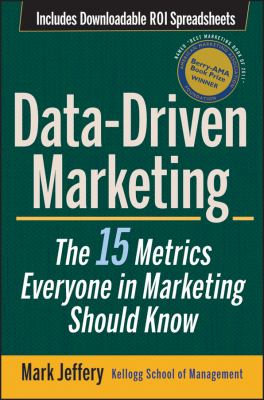 Data-Driven Marketing : The 15 Metrics Everyone in Marketing Should Know