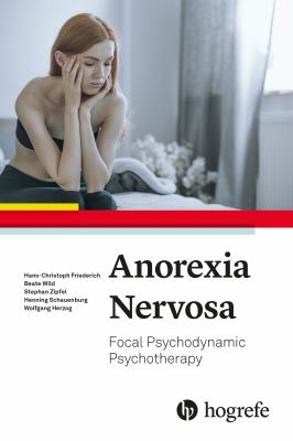 Anorexia Nervosa : Focal Psychodynamic Psychotherapy