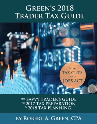 Green's 2018 Trader Tax Guide