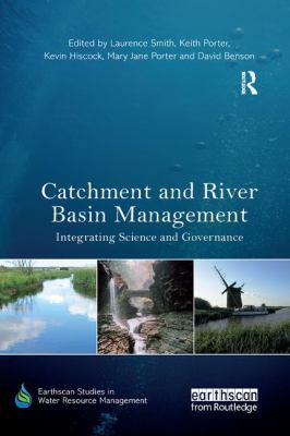 Catchment and River Basin Management : Integrating Science and Governance