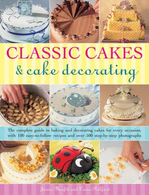 Classic Cakes and Cake Decorating