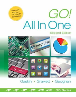 Go! All in One : Computer Concepts and Applications