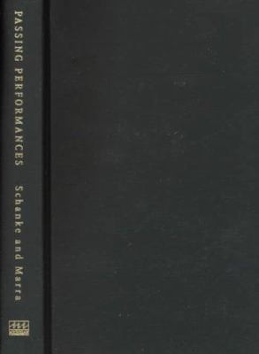 Passing Performances : Queer Readings of Leading Players in American Theater History