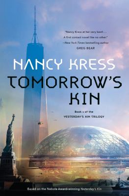Tomorrow's Kin : Book 1 of the Yesterday's Kin Trilogy